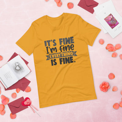 It's Fine Everything Is Fine Short-Sleeve Unisex T-Shirt | BeeToddler